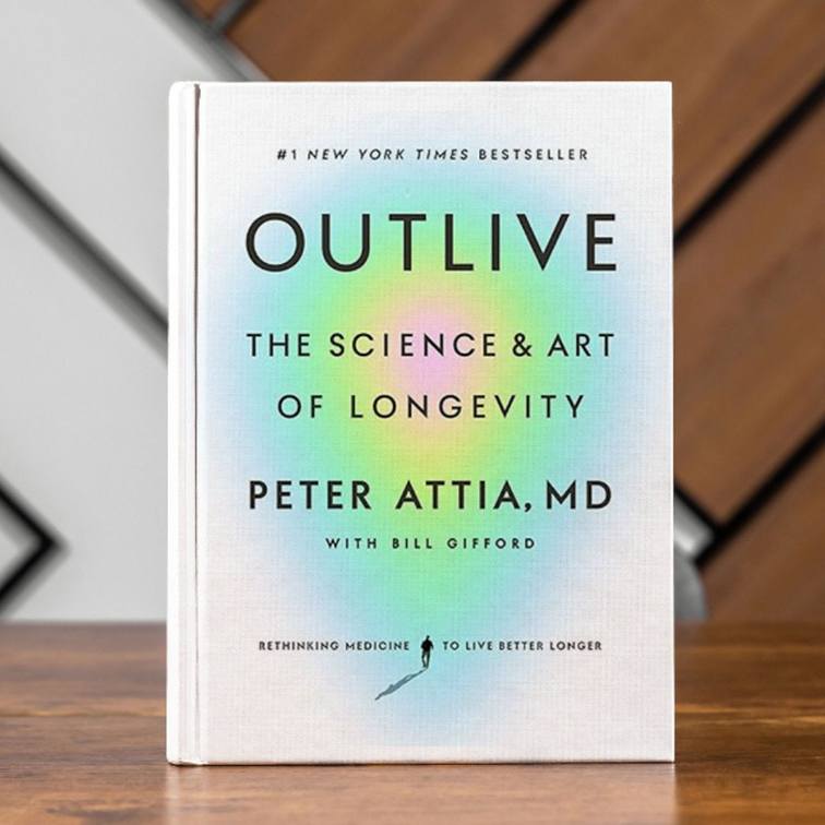 Book Outlive: The Science and Art of Longevity